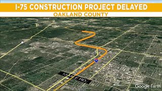 I-75 construction project delayed in Oakland County