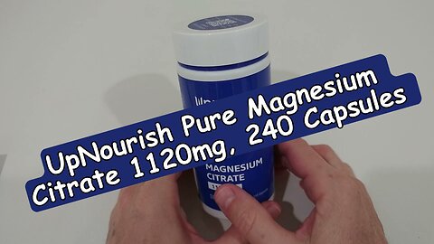 UpNourish Pure Magnesium Citrate Review (1120mg Magnesium Citrate Capsules - Is This Too Much?)