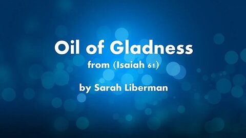 Oil of Gladness Updated Speed