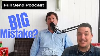 Tucker admits that he made a Big Mistake!