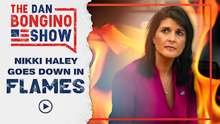 Nikki Haley Goes Down in Flames