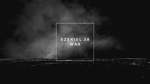 Ezekiel 38 1-23 Gog & Magog Prophecy