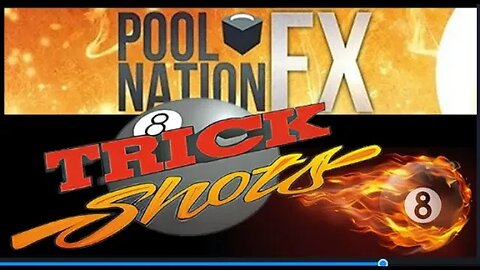 Pool Nation FX - Trick-Shot Montage