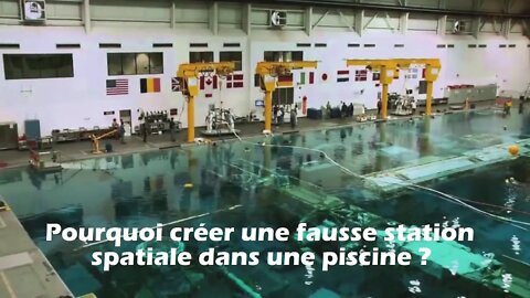 Pourquoi créer une fausse station spatiale dans une piscine ?