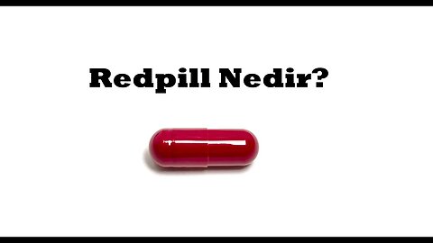 Redpill Nedir? ve Kırmızı Hap Tarihçesi | Dr. Redpill Anlatıyor @DrRedPill ​