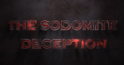 The Sodomite Deception (Movie Documentary)