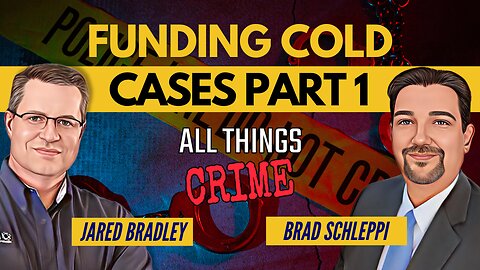 Funding Cold Cases: A Critical Piece of Justice Part 1