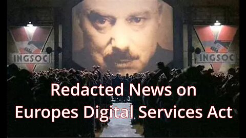Redacted News On Europe's New Digital Services Act (DSA)