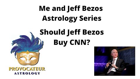 Should Jeff Bezos Buy CNN?