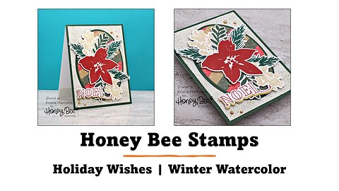 Honey Bee Stamps | Holiday Wishes | Winter Watercolor