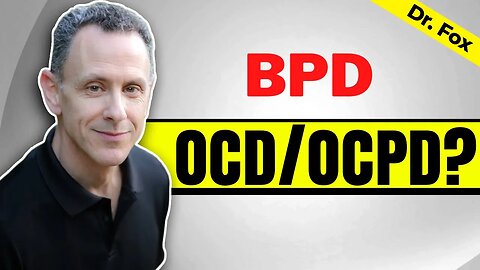 Unlocking the Connections Between OCD, OCPD, and BPD