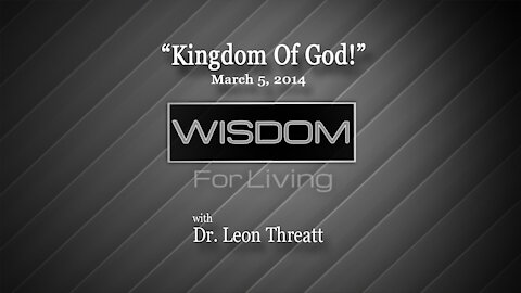 "Kingdom Of God!" Leon Threat March 5, 2014
