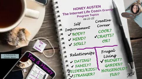 Tea and Honey Austen, The Internet Life Coach Granny, helps you manage life & make $ with DIY