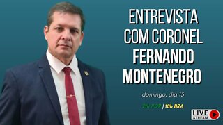 ENTREVISTA COM CORONEL FERNANDO MONTENEGRO | ANÁLISE AO MOMENTO DO BRASIL