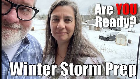 Winter Storm Prep | Are You Ready | Big Family Homestead 01/03