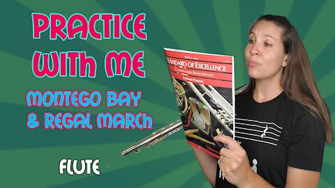 Montego Bay & Regal March | Standard Of Excellence Book 1 | Flute Practice With Me