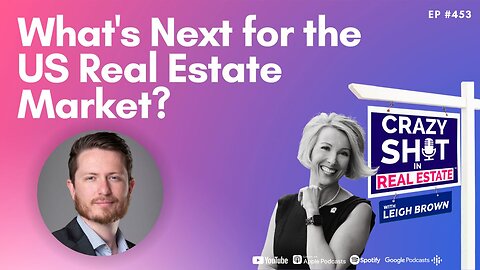 What's Next for the US Real Estate Market?