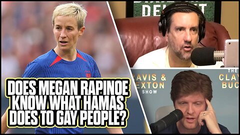Does Megan Rapinoe Know What Hamas Does to Gay People? | The Clay Travis & Buck Sexton Show