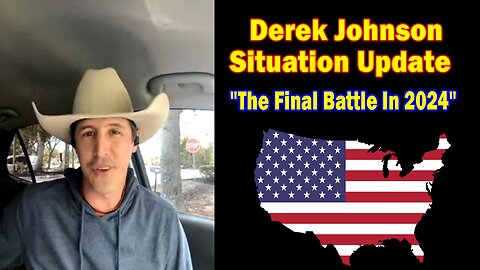Derek Johnson Situation Update Apr 26: "The Final Battle In 2024"