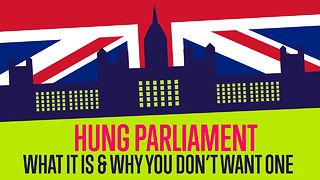 What you need to know about a hung parliament
