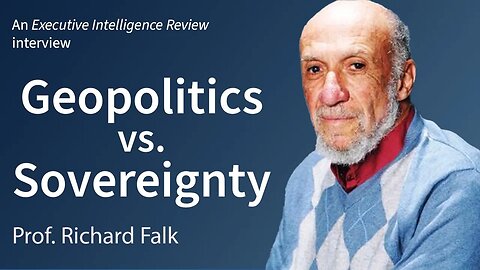 Geopolitics vs. Sovereignty — Interview with Prof. Richard Falk