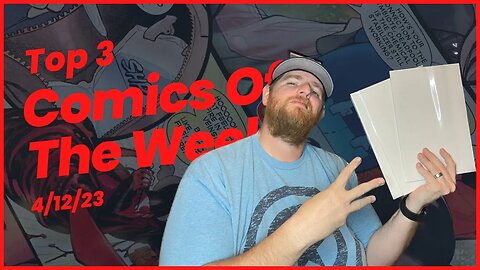 Top 3 Comics Of The Week 4/12/23… Quality Over Quantity #comics