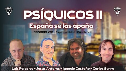 PSÍQUICOS II - España se las apaña con Jesús Antares e Ignacio Castaño