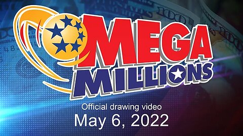 Mega Millions drawing for May 6, 2022