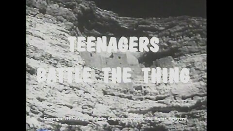 Teenagers Battle The Thing (1958)