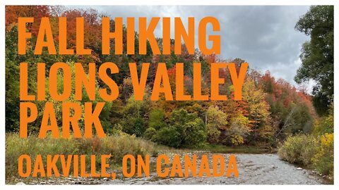 Lions Valley Park | Fall Colours | Oakville, ON Canada | Hiking | Relive | 4K