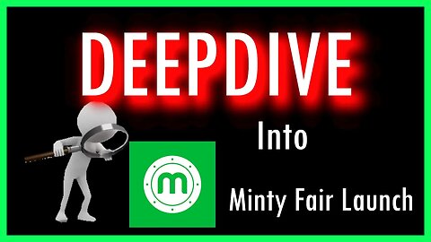 DEEPDIVE into Minty Fair Launch Presale!