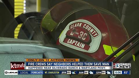Fire crews describe neighbors helping save lives in fire