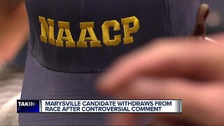 Marysville candidate withdraws from race after controversial comment, community reacts