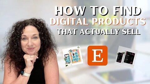 Find The Digital Products On Etsy That SELL The Best!