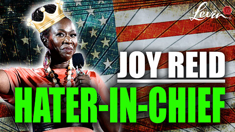 Joy Reid: Hater-In-Chief