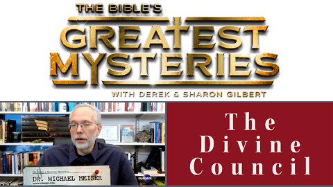 The Bible's Greatest Mysteries: The Divine Council