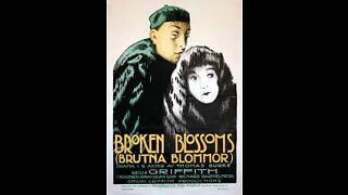 Broken Blossoms (1919 film) - Directed by D. W. Griffith - Full Movie