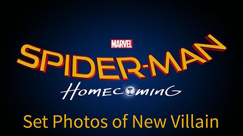 Spider-Man Homecoming Set Photos New Villain