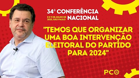 Preparar já a intervenção do PCO para as eleições de 2024! 34ª Conferência Nacional do PCO