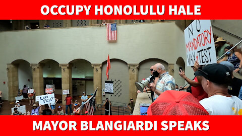Occupy Honolulu Hale | Rick Blangiardi Speaks | 8/9/2021