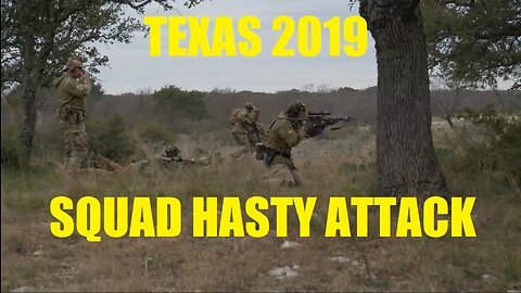 Squad Hasty Attack: Texas Class 2019. Live Fire.