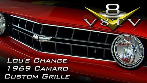 Custom 3D Printed Grille for the Supercharged Pro-Touring 1969 Camaro "Lou's Change" Video V8TV