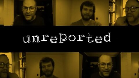 Unreported 22: Scorched Earth