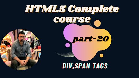Div,span Part-20 | HTML | HTML5 Full Course - for Beginners