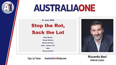AustraliaOne Party - Stop the Rot, Sack the Lot (21 June 2023)