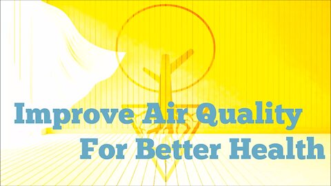 Improve Air Quality For Better Health