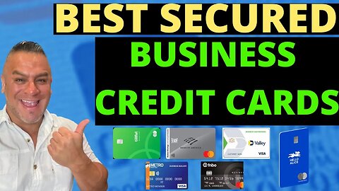 Best Secured Business Credit Cards | Build Business Credit Fast | Business Credit 2023