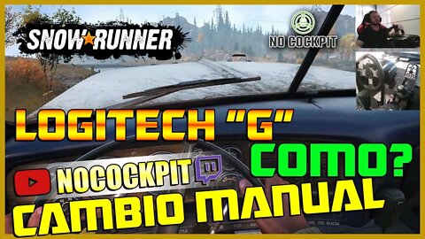 SNOWRUNNER | COMO CONFIGURAR CAMBIO MANUAL PARA LOGITECH G25 | G27 | G29 | G920 - PC TUTORIAL