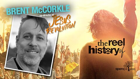 The Co-Director of JESUS REVOLUTION | REEL HISTORY OF HOLLYWOOD w/ BRENT MCCORKLE
