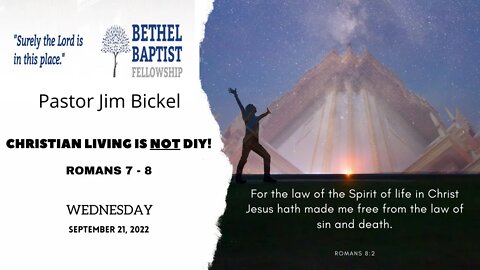 CHRISTIAN LIVING IS "NOT" DIY! | Pastor Bickel | Bethel Baptist Fellowship [SERMON]